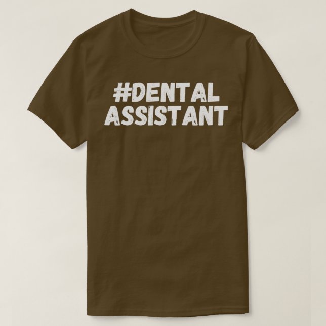 dental assistant 13 T-Shirt (Design Front)