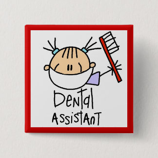 Dental Assistant 2 Inch Square Button