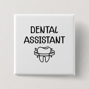 Dental Assistant 2 Inch Square Button