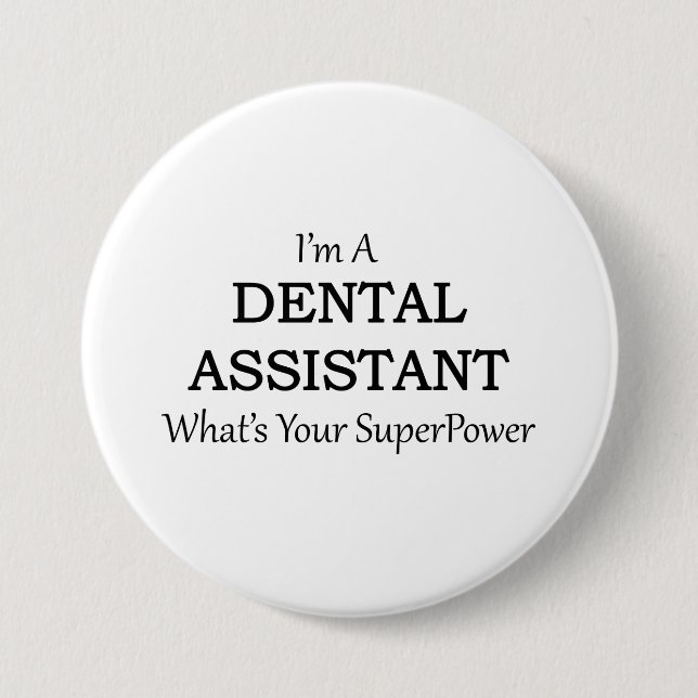 DENTAL ASSISTANT 3 INCH ROUND BUTTON (Front)