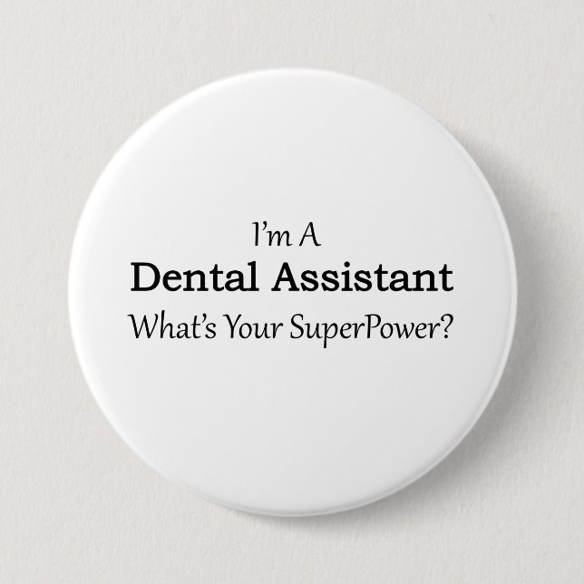Dental Assistant 3 Inch Round Button (Front)