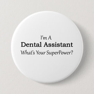 Dental Assistant 3 Inch Round Button