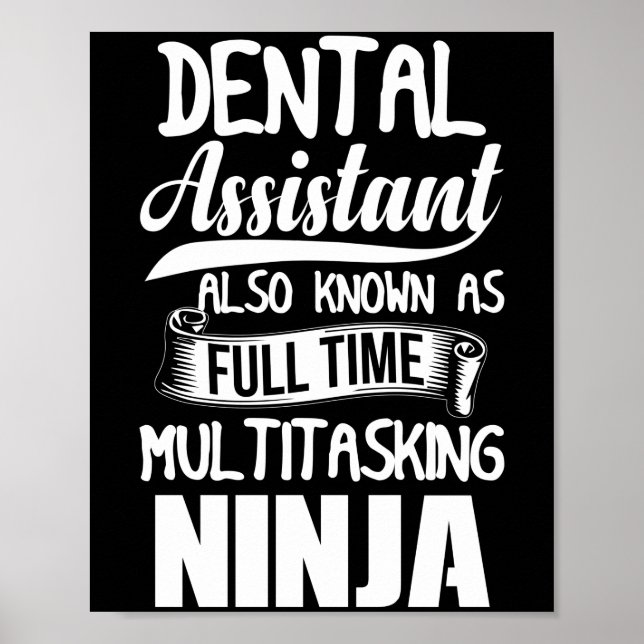Dental Assistant Also Known As Full Time Ninja Poster (Front)