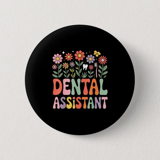 Dental assistant appreciation day or week groovy 2 inch round button (Front)