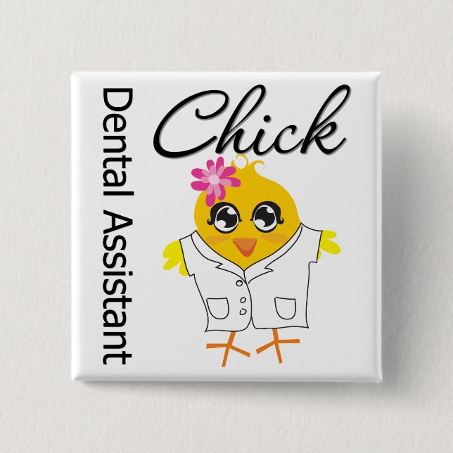 Dental Assistant Chick 2 Inch Square Button (Front)