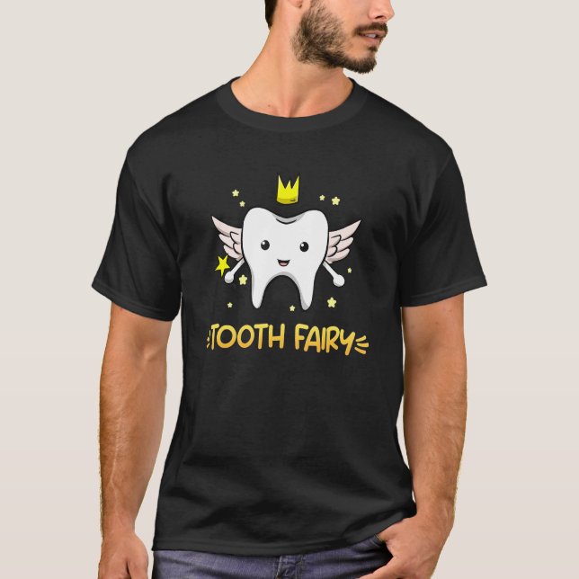Dental Assistant Dentist Brace Teeth Tooth Fairy A T-Shirt (Front)