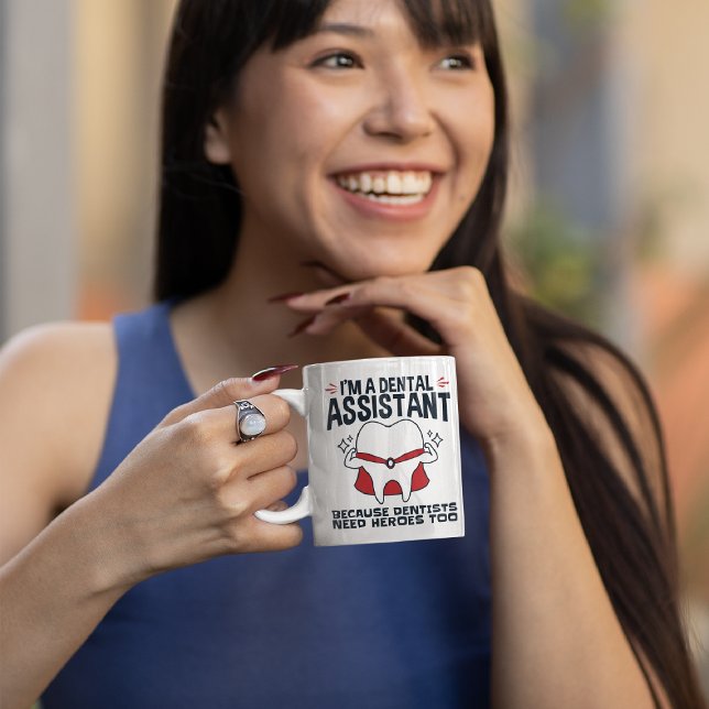 Dental Assistant Funny Heroes Quote Two-Tone Coffee Mug (Creator Uploaded)