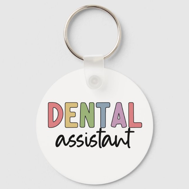 Dental Assistant | Gifts for Assistant Dentist Keychain (Front)