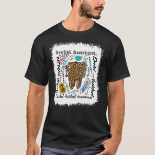 Dental Assistant Typography Leopard Teeth Dental H T-Shirt