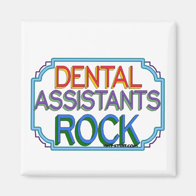 Dental Assistants Rock Magnet (Front)