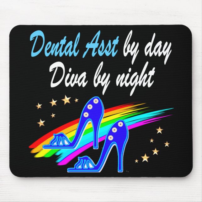 DENTAL ASST BY DAY, DIVA BY NIGHT MOUSE PAD (Front)