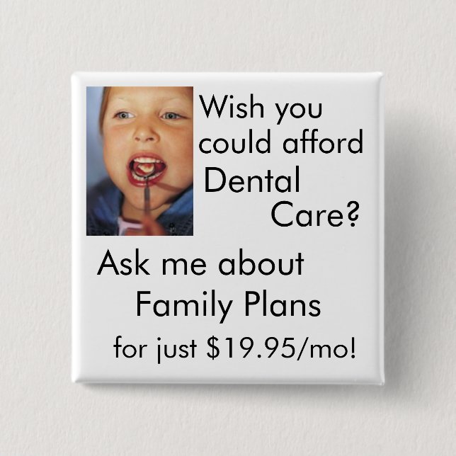 Dental Care 2 Inch Square Button (Front)