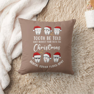 Dental Christmas TOOTH BE TOLD Floss-ophy MOCHA Throw Pillow