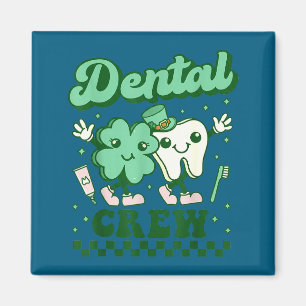 Dental crew funny tooth dental dentist st patricks magnet