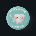 Dental Hygiene Happy Tooth Sparkle 1 Inch Round Button<br><div class="desc">Cute kids reminders to brush their teeth morning and night.</div>