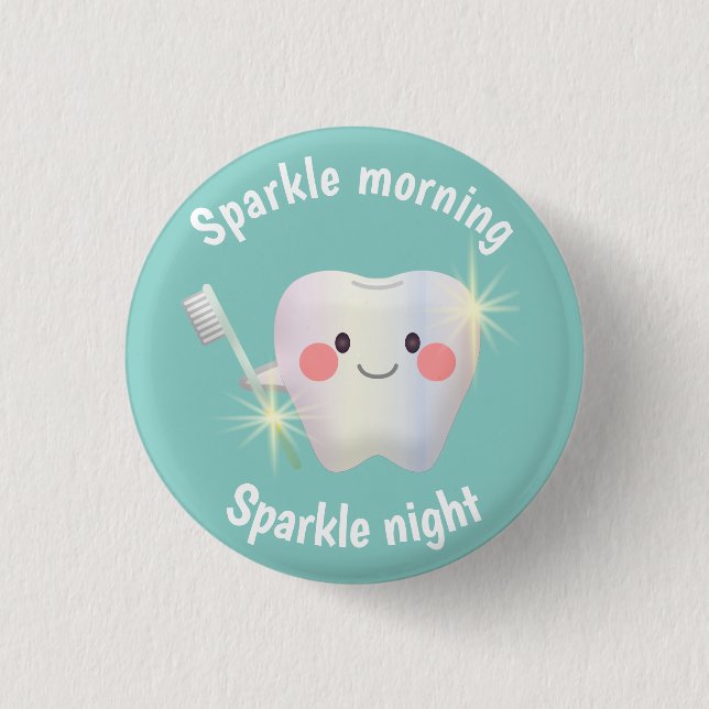 Dental Hygiene Happy Tooth Sparkle 1 Inch Round Button (Front)