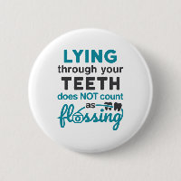 Dental Hygiene Lying Through Teeth Not Flossing