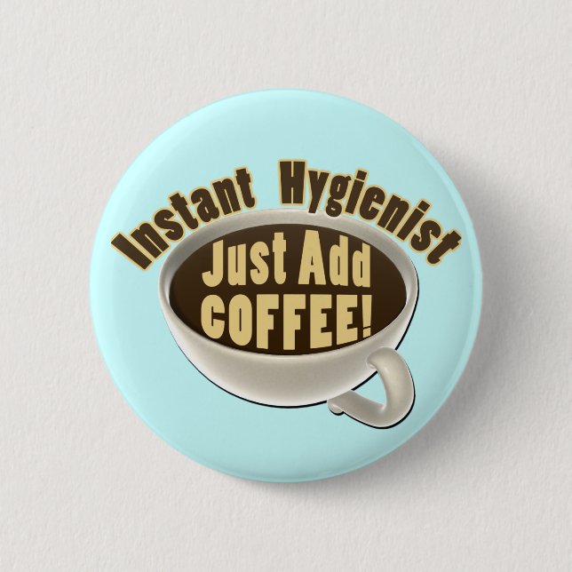 Dental Hygienist 2 Inch Round Button (Front)