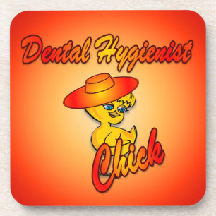 Dental Hygienist Chick #4 Coaster