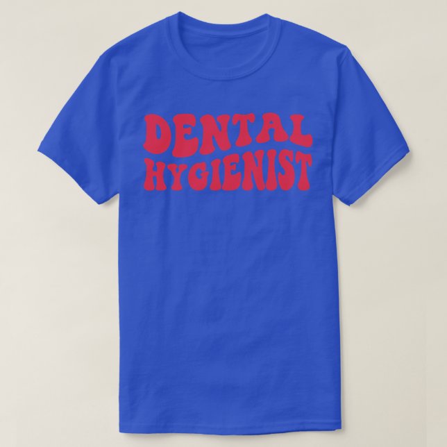 Dental Hygienist Dentist Retro Dental Hygienists 3 T-Shirt (Design Front)
