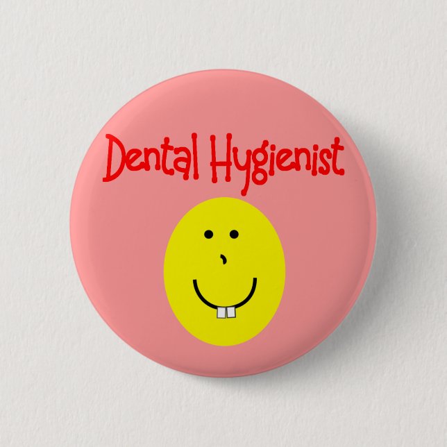dental hygienist gifts---Funny 2 Inch Round Button (Front)