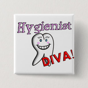 Dental Hygienist Gifts "Hygienist DIVA!" 2 Inch Square Button