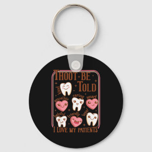 Dental Hygienist Valentine's Day Dentist Squad Too Keychain