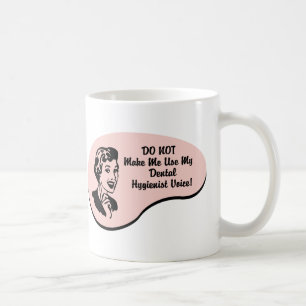 Dental Hygienist Voice Coffee Mug