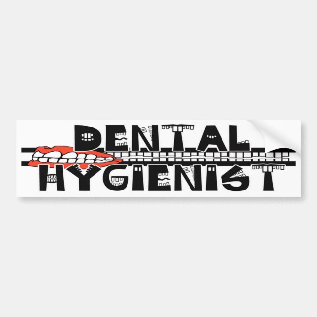 Dental Hygienist with TEETH! Bumper Sticker (Front)