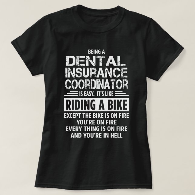 Dental Insurance Coordinator T-Shirt (Design Front)