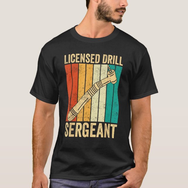 Dental Lab Tech Technician Assistant Licensed Dril T-Shirt (Front)