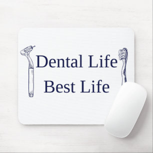 Dental Life Best Life Mouse Pad