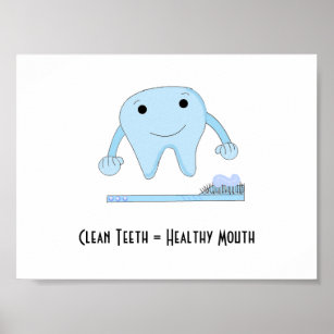 Dental Saying with Tooth and Toothbrush Poster