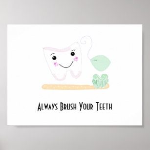 Dental Saying with Tooth and Toothbrush Poster