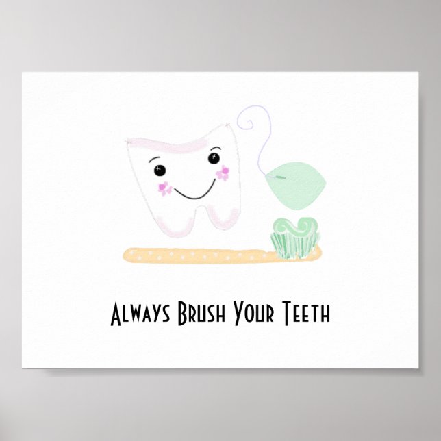 Dental Saying with Tooth and Toothbrush Poster (Front)