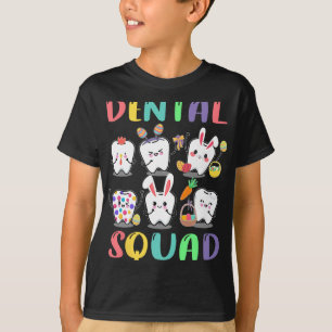 Dental Squad Dentist Easter Dental Fun Happy Easte T-Shirt