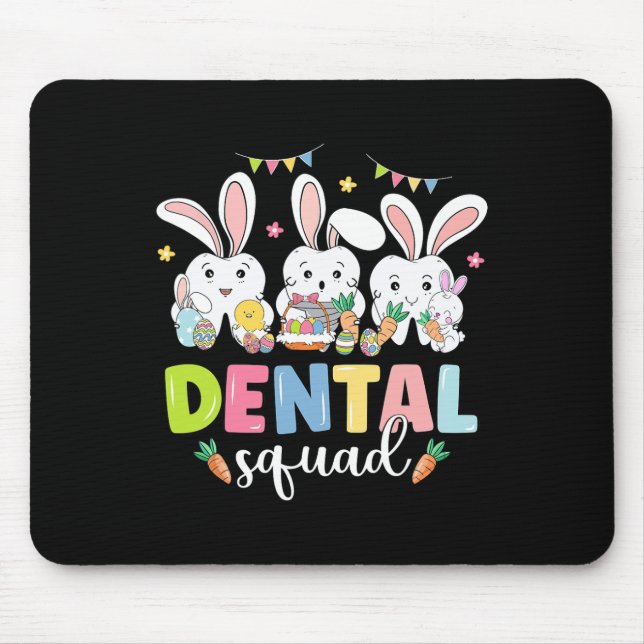 Dental Squad Easter Day Fun Tooth Dental Istant De Mouse Pad (Front)
