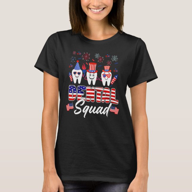 Dental Squad Tooth American Flag 4th Of July  Dent T-Shirt (Front)