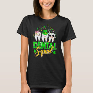 Dental Squad Tooth Leprechaun Hat Shamrock St Patr T-Shirt