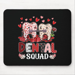 Dental Squad Valentine Denstist Dental Istant Cute Mouse Pad