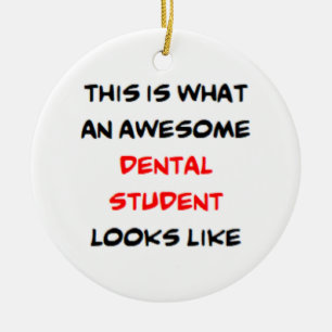 dental student, awesome ceramic ornament