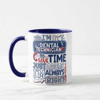 Dental Technician Always Right Funny Lab Humour Gi Mug