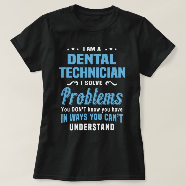 Dental Technician T-Shirt (Design Front)