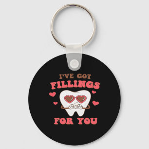 Dental Valentine I Have Got Fillings For You Keychain