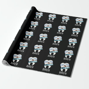 Denteeth Funny Teeth Pun Dark BG Wrapping Paper