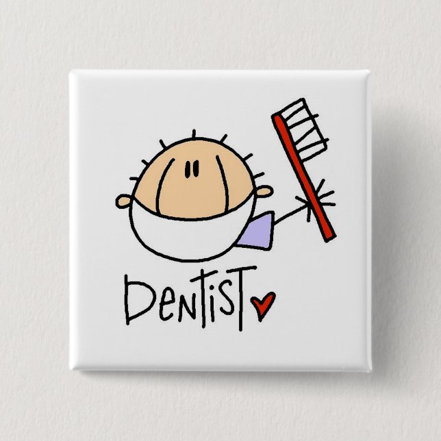 Dentist 2 Inch Square Button (Front)