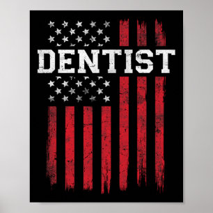 Dentist American Flag Usa Patriot Patriotic  Poster