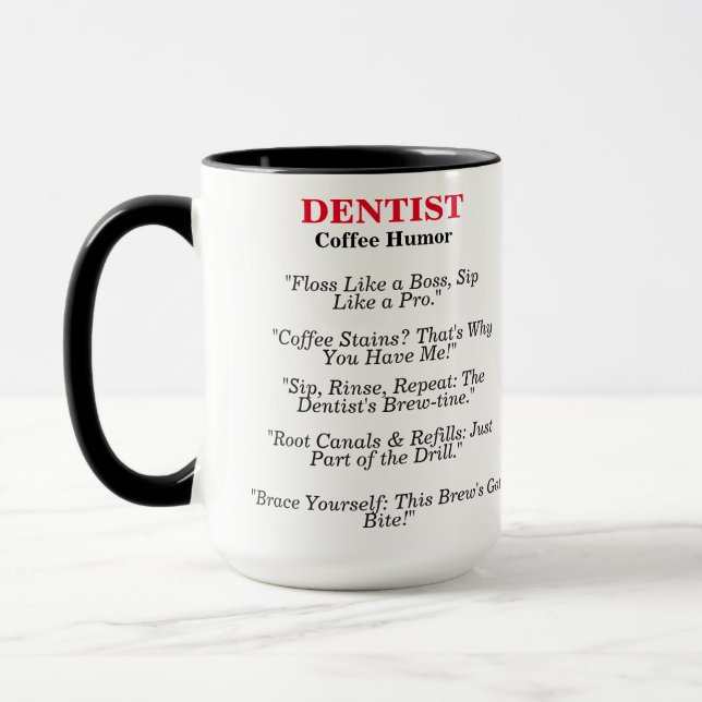 Dentist Coffee Humour Mug (Left)