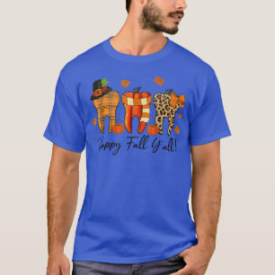 Dentist Dental Happy Fall Y'all Happy Halloween T-Shirt