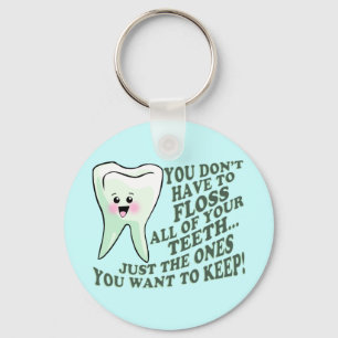 Dentist Dental Hygienist Humour Keychain